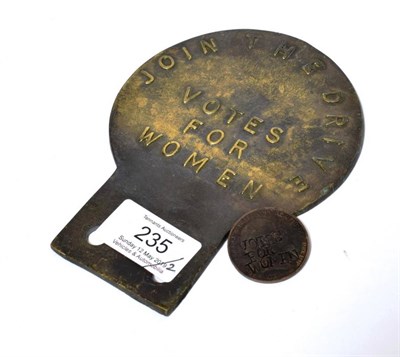 Lot 235 - A Brass Car Badge, with pressed lettering Join the Drive Votes for Women, possibly Suffragette...