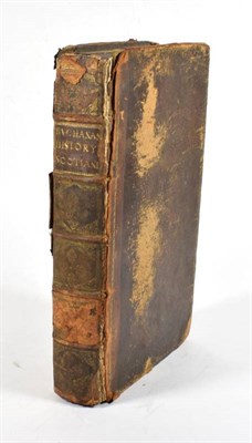 Lot 98 - Buchanan, George History of Scotland. Printed for Edward Jones, 1690. 4to, full calf (upper...