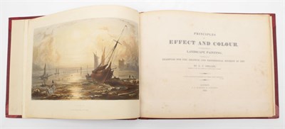 Lot 9A - Phillips, Ghiles Firman Principles of Effect and Colour as Applicable to Landscape Painting....
