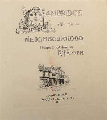 Lot 46 - Farren, Robert Cambridge and its Neighbourhood. Cambridge: Macmillan & Co., 1881. Folio, later half