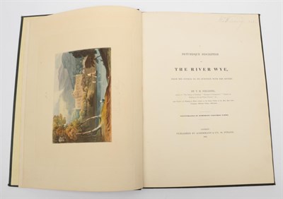 Lot 53 - Fielding, Theodore Henry A Picturesque Description of the River Wye. Ackermann & Co., 1841....