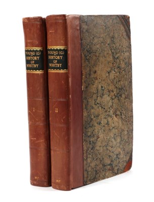 Lot 58 - Young, Rev. George A History of Whitby, and Streoneshalh Abbey. Whitby: Clark and Medd, 1817....