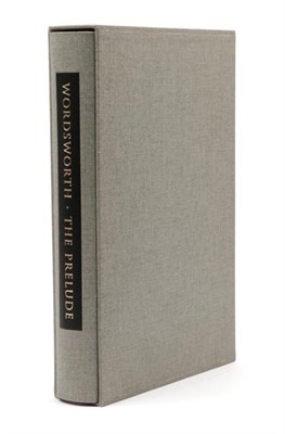 Lot 194 - Wordsworth, William The Prelude. Grasmere: The Wordsworth Trust, 2007. 8vo, grey cloth in slipcase