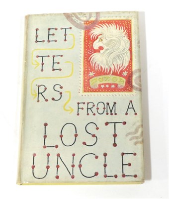 Lot 34 - Peake, Mervyn Letters from a Lost Uncle. Eyre & Spottiswode, 1948. 8vo, org. yellow cloth...