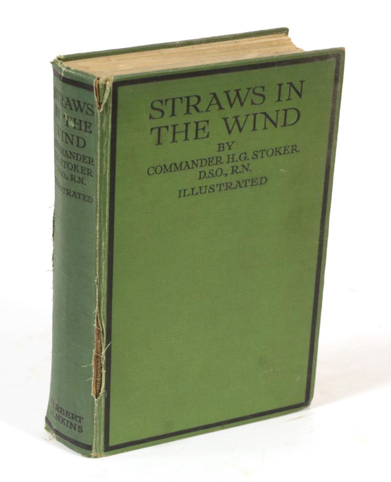 Lot 71 - Stoker, Commander H.G. Straws in the Wind. Herbert Jenkins, 1925. 8vo, org. green cloth, upper...