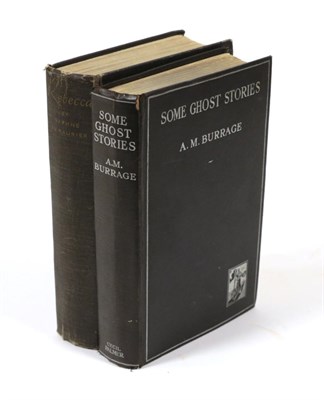 Lot 81 - Burrage, A.M. Some Ghost Stories. Cecil Palmer, 1927. 8vo, org. black cloth, upper board ruled...