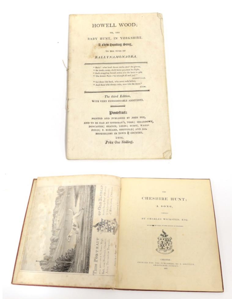 Lot 123 - Hunting Wicksted, Charles The Cheshire Hunt; A Song. Chester: Printed for the Publisher, by T....