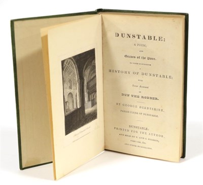 Lot 139 - Derbyshire, George. Dunstable. Printed for the Author, c.1830. 8vo, green cloth. First ed. An...