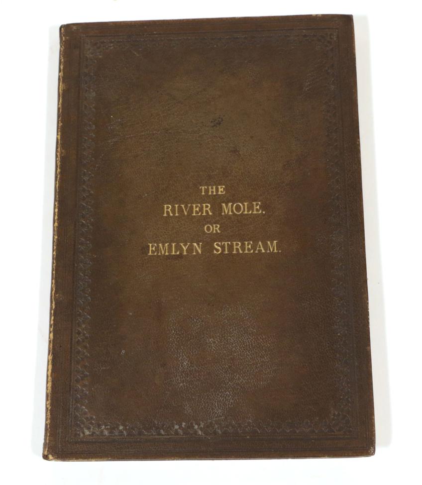 Lot 142 - M[ary] D. B[ethuen] The River Mole, or Emlyn Stream. Privately Printed, in Aid of the Fund for...