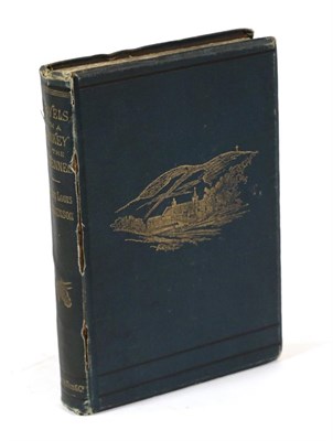 Lot 156 - Stevenson, Robert Louis Travels with a Donkey in the Cevennes. C. Kegan Paul & Co., 1879. 8vo, org.
