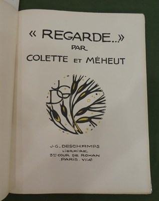 Lot 2016 - Collette [Sidonie Gabrielle] and Meheut (Mathurin) ''Regarde ...'', Paris: J.G. Deschamps, Nov....