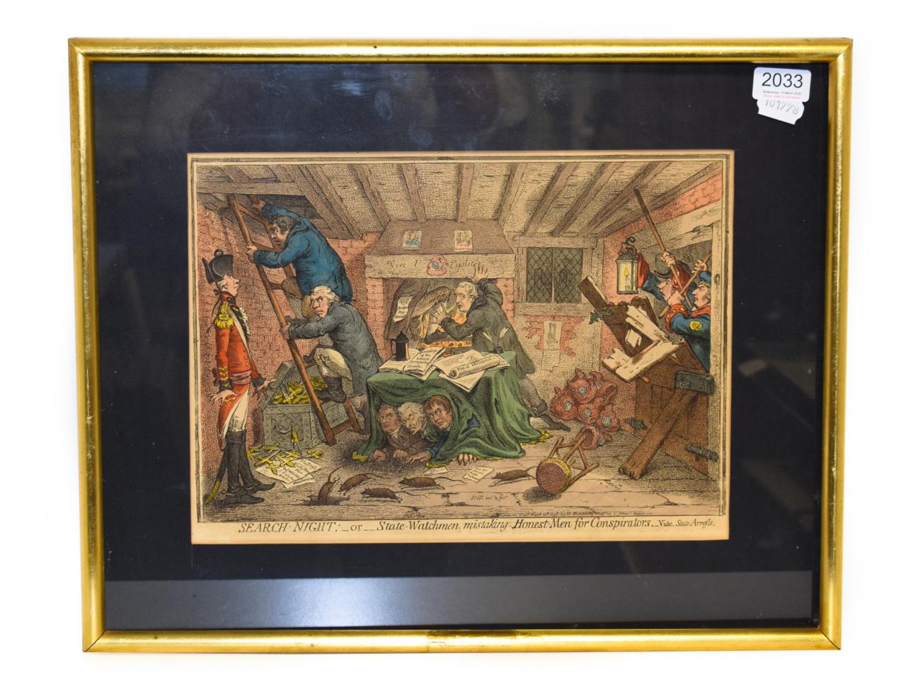 Lot 2033 - Gillray (James) Search-Night; or State-Watchmen, mistaking Honest-Men for Conspirators, Vide...