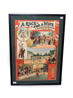 Lot 5062 - A Race For A Wife - A Musical Comedy Drama Poster published by David Allen & Sons, depicting...