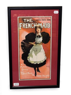 Lot 5076 - The French Maid - A Musical Comedy Poster published by David Allen & Son 9 1/2x18 1/2'',...