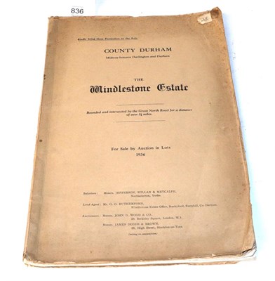 Lot 836 - The Windlestone Estate, County Durham, large auction catalogue from the sale of the estate in 1936