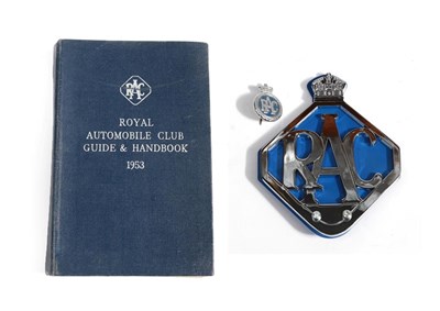 Lot 2069 - RAC: A Royal Automobile Club Guide and Handbook 1953; Two RAC Car Badges; and A Full Member's Lapel