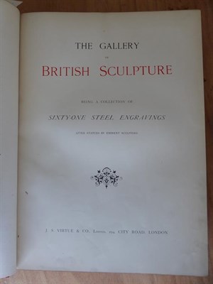 Lot 3001 - Sculpture The Gallery of British Sculpture, Being a Collection of Sixty-One Steel Engravings...