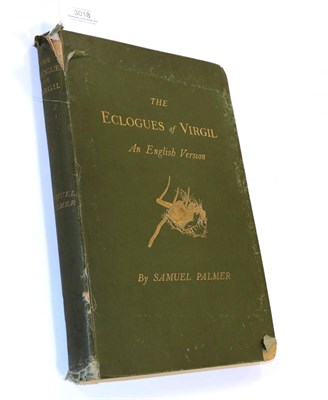 Lot 3018 - Palmer (Samuel) An English Version of The Eclogues of Virgil, with Illustrations by the Author,...