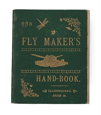 Lot 3196 - 'An Angler' [Edmondson (John)] The Fly Maker's Hand-book Illustrated with Coloured Plates,...