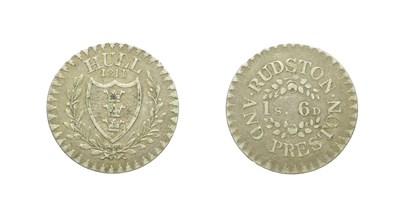 Lot 4313 - Hull, 1811, Rudston and Preston Eighteenpence token. HULL, 1811 above shield in wreath. 1S 6D...