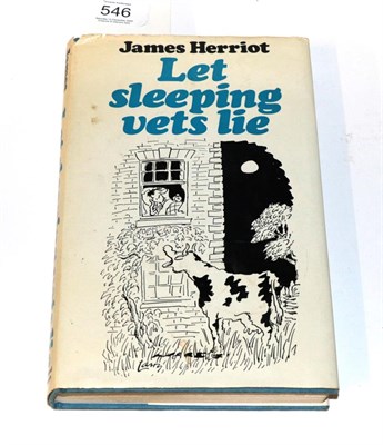 Lot 546 - James Herriot, let sleeping vets lie, 1973, first edition, signed by the author, dust cover