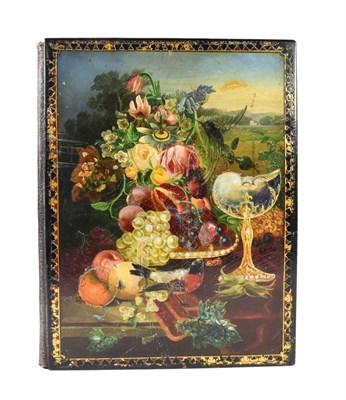 Lot 265 - A Papier-Mâché Mounted Scrap Book, circa 1860, the cover painted with a still life of fruit...