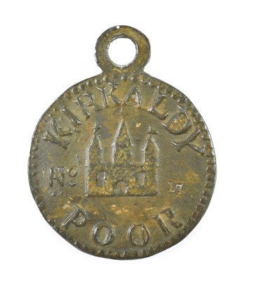 Lot 291 - Kirkaldy, a beggar's badge, of circular form, inscribed KIRKALDY POOR about a three-spire building
