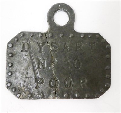 Lot 295 - Dysart, a beggar's badge, of canted rectangular form, inscribed DYSART No50 POOR within a...