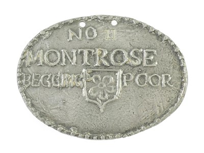 Lot 296 - Montrose, a beggar's badge, of oval form, cast with a flowerhead in a shield and inscribed No11...
