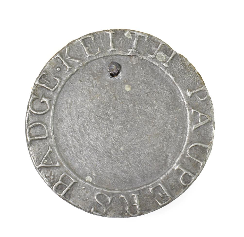 Lot 299 - Keith, a beggar's badge, of circular form,