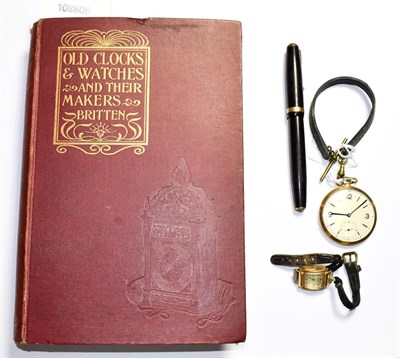 Lot 199 - 9 carat gold fob watch, 18 carat Ancre wristwatch, Parker pen with 14k nib and a book titled...