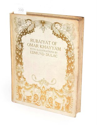Lot 300 - Rubaiyat of Omar Khayyam, Illustrated by Edmund Dulac, Hodder & Stoughton, mounted colour...