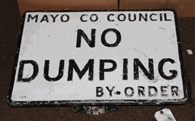 Lot 236 - An Irish painted cast metal sign, ''Mayo Co. Council No Dumping By Order'' 46cm by 61cm