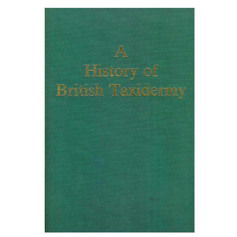 Lot 68 - Natural History Book: A History of British Taxidermy - 1987 hardcover, by Christopher Frost,...