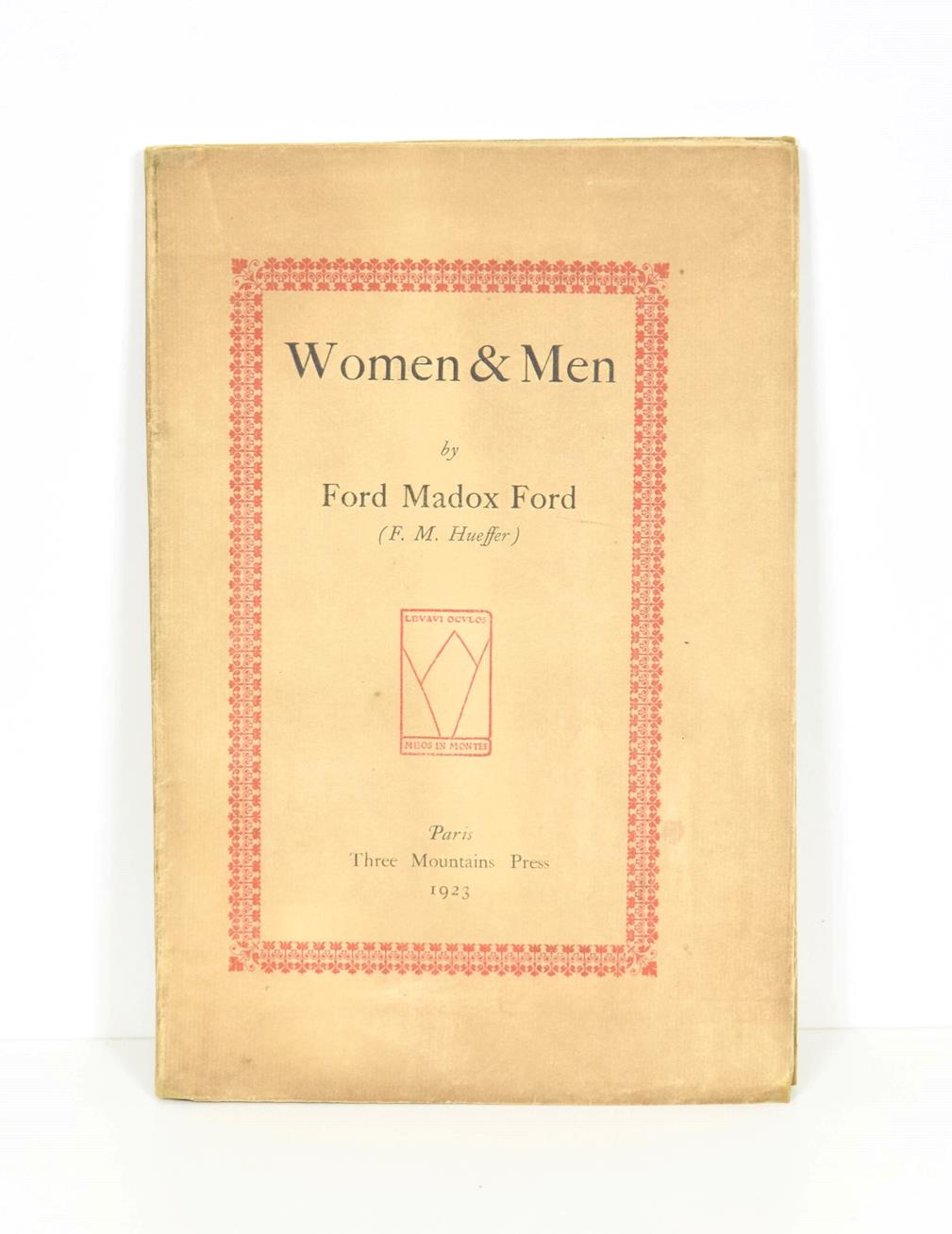 Lot 80 - Ford (Ford Madox)  Women & Men, Paris: Three Mountains Press, 1923, numbered limited edition...