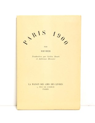 Lot 117 - Bryher [Winifred Ellerman] Paris 1900, Paris: La Maison des Amis des Livres, 1938, French text,...