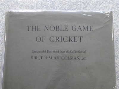 Lot 164 - Colman (Sir Jeremiah) The Noble Game of Cricket, Illustrated and Described from Pictures,...