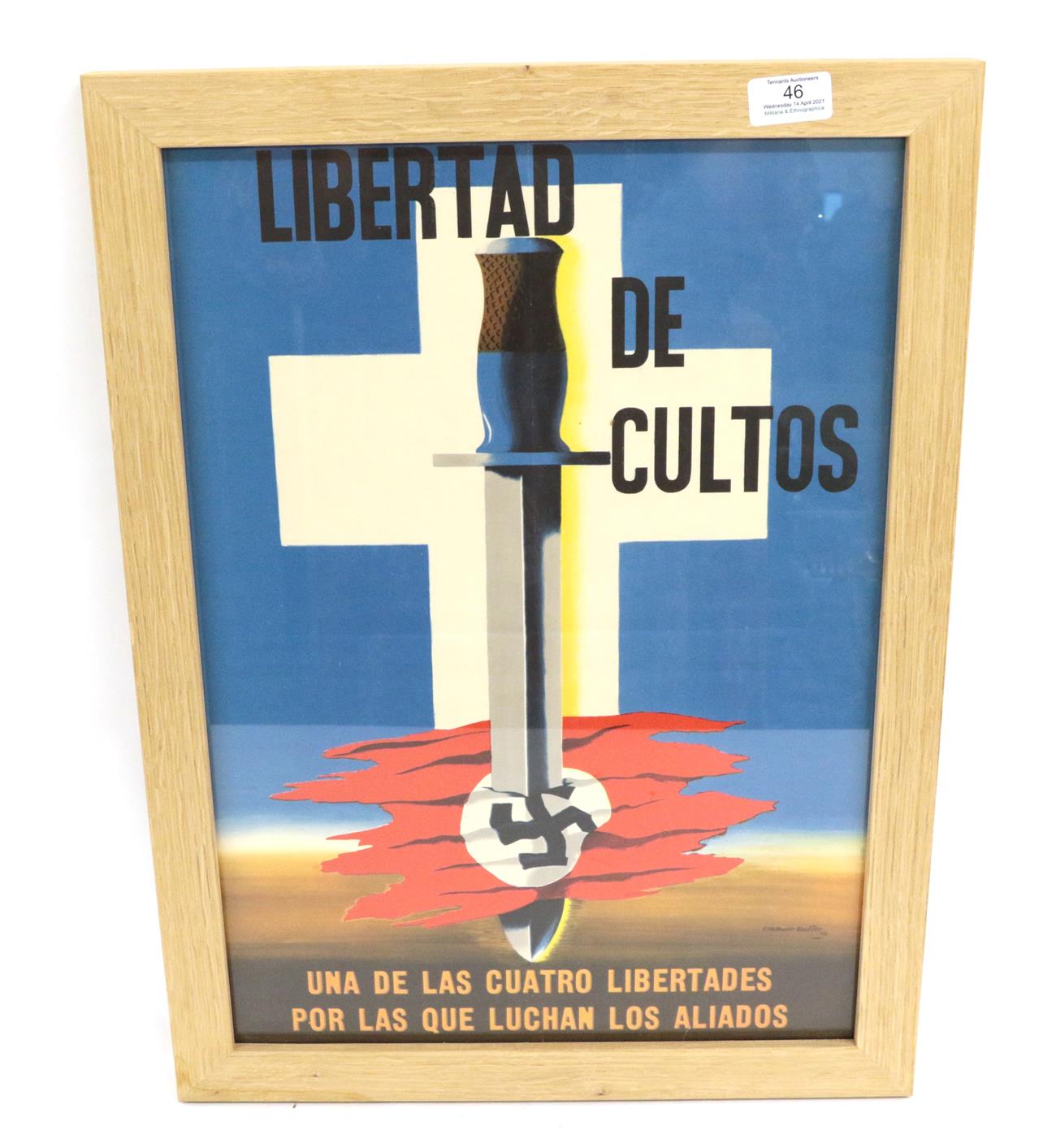 Lot 46 - A Second World War ''Freedom of Religion'' Propaganda Poster ''Libertad de Culto'', designed by...