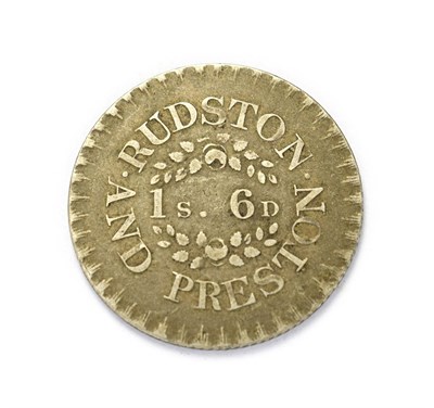 Lot 4102 - Hull, 1811, Rudston and Preston Eighteenpence token. HULL, 1811 above shield in wreath. 1S 6D  Very