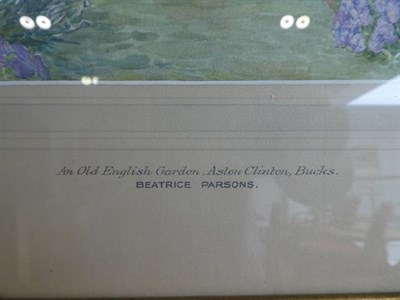 Lot 185 - Beatrice Emma Parsons RA (1870-1955) ''An Old English garden, Aston Clinton, Bucks'' Signed,...