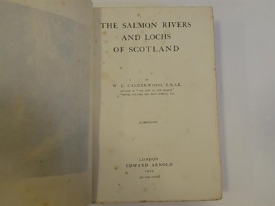 Lot 45 - Bindings. 1) The Salmon Rivers and Lochs of Scotland. By W. L. Calderwood, 1st edition, London:...