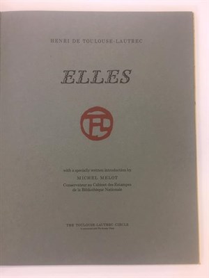 Lot 165 - Toulouse-Lautrec (Henri). Elles. With a specially written Introduction by Michel Melot, 1st edition