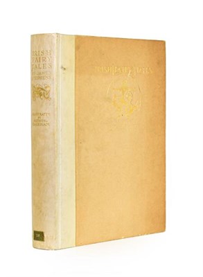 Lot 177 - Rackham (Arthur, illustrator). Irish Fairy Tales. By James Stephens, London: Macmillan & Co....