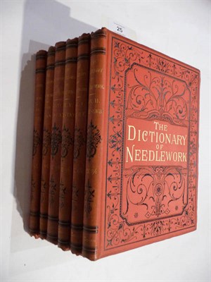 Lot 25 - Caulfeild (S.F.A.) & Saward (Blanche C.) The Dictionary of Needlework, An Encyclopaedia of...