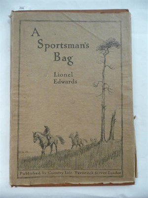 Lot 200 - Edwards (Lionel) A Sportsman's Bag, nd., [1926], large folio, numbered ltd. edition of 100...