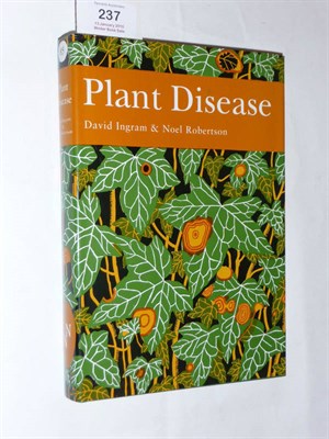 Lot 237 - Ingram (David) & Robertson (Noel) Plant Disease, 1999, New Naturalist no. 85, first edition,...