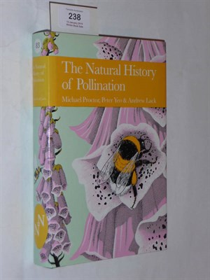 Lot 238 - Proctor (Michael), Yeo (Peter) & Lack (Andrew) The Natural History of Pollination, 1996, New...