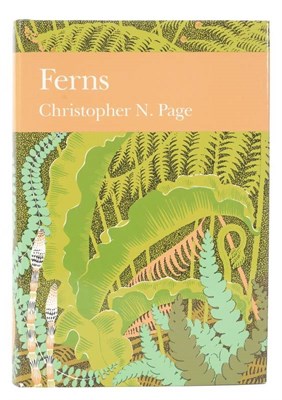 Lot 239 - Page (Christopher) Ferns, 1988, New Naturalist no. 74, first edition, dust wrapper (priced £30)