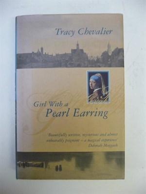 Lot 57 - Chevalier (Tracy) Girl with a Pearl Earring, 1999, first edition, first issue, signed by the...