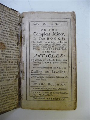 Lot 108 - Houghton (Tho.) Rara Avis in Terris: or the Compleat Miner, in two books, The First containing...